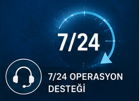 7/24 Operasyon Desteği